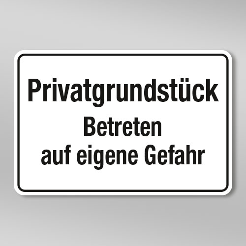 Privatgrundstã¼ck Betreten Auf Eigene Gefahr Rechtslage